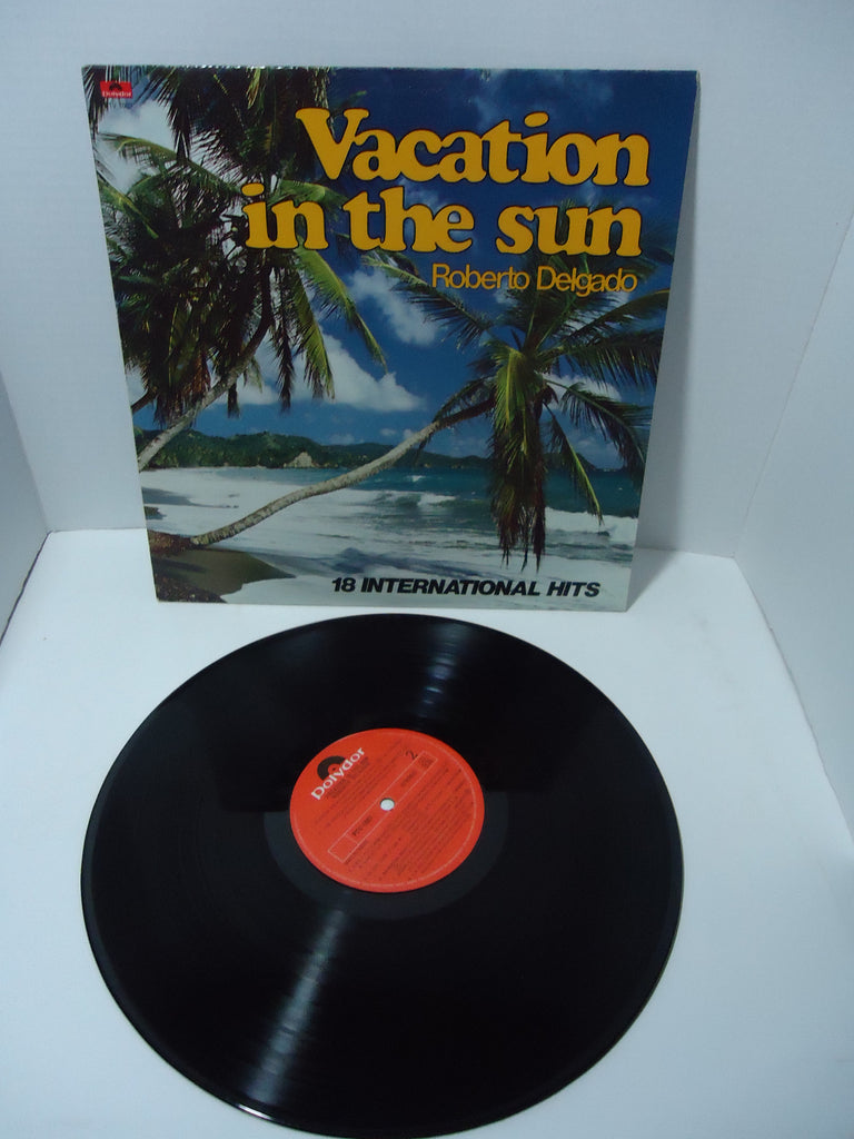 Roberto Delgado - Vacation In The Sun: 18 International Hits