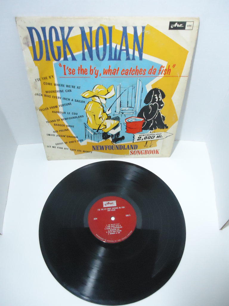 Dick Nolan ‎– I'se The B'y What Catches Da Fish Mono LP