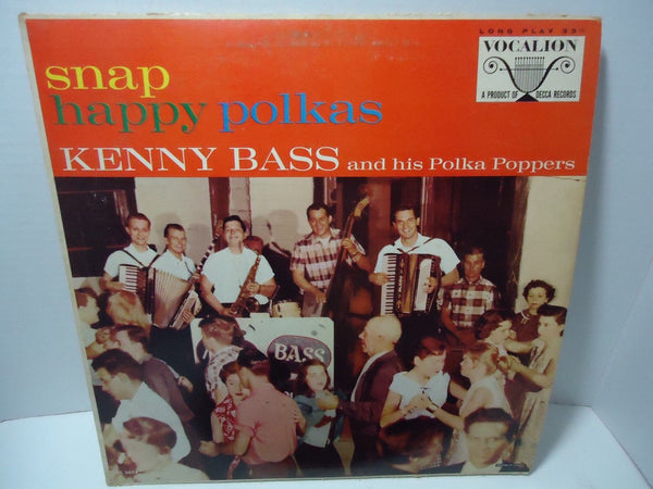 Kenny Bass and His Polka Poppers - Snap Happy Polkas